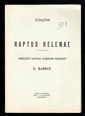 Bild des Verkufers fr Raptus Helenae. Heroico Latino Carmine reddidit zum Verkauf von Sergio Trippini