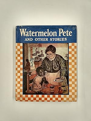 Seller image for Watermelon Pete and Other Stories for sale by Second Edition Books