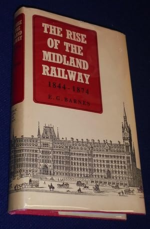 Seller image for The Rise of the Midland Railway, 1844-1874 for sale by Pensees Bookshop
