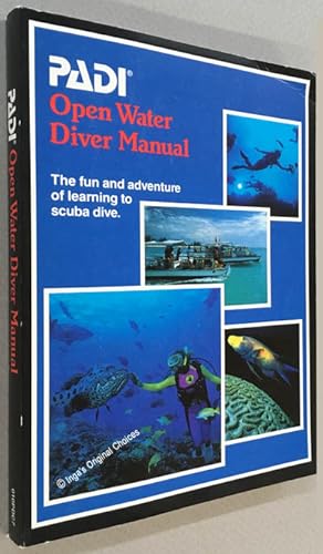 Imagen del vendedor de PADI Open Water Diver Manual: The Fun Adn Adventure of Learning to Scuba Dive [version 1.0] a la venta por Inga's Original Choices