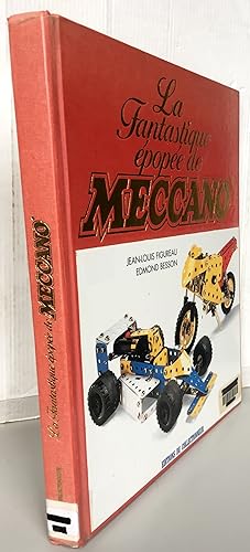 La fantastique épopée de Meccano