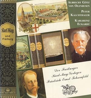 Bild des Verkufers fr Karl May und Freiburg Der Freiburger Karl-May-Verleger Friedrich Ernst Fehsenfeld zum Verkauf von Leipziger Antiquariat