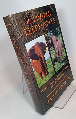 Imagen del vendedor de The Living Elephants; Evolutionary Ecology, Behavior, and Conservation a la venta por COLLINS BOOKS