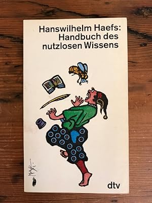 Bild des Verkufers fr Handbuch des nutzlosen Wissens zum Verkauf von Antiquariat Liber Antiqua