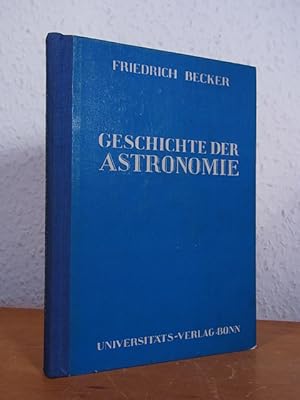 Bild des Verkufers fr Geschichte der Astronomie zum Verkauf von Antiquariat Weber