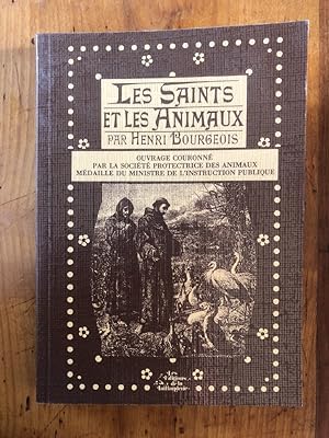Image du vendeur pour Les Saints et les animaux mis en vente par Librairie des Possibles