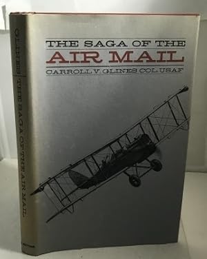 Seller image for The Saga Of The Air Mail for sale by S. Howlett-West Books (Member ABAA)