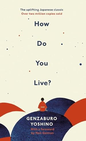 Bild des Verkufers fr How Do You Live? zum Verkauf von AHA-BUCH GmbH