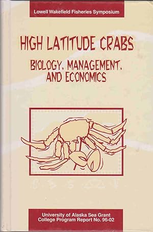 Immagine del venditore per HIGH LATITUDE CRABS Biology, Management, and Economics venduto da Easton's Books, Inc.