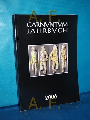 Bild des Verkufers fr Carnuntum Jahrbuch 2006 / Carnuntum-Jahrbuch. Zeitschrift fr Archologie und Kulturgeschichte des Donauraumes zum Verkauf von Antiquarische Fundgrube e.U.