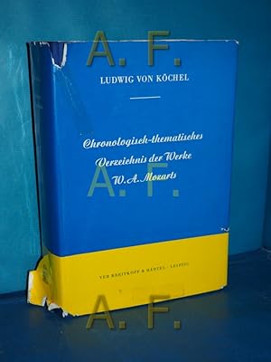 Bild des Verkufers fr Chronologisch-thematisches Verzeichnis smtlicher Tonwerke Wolfgang Amade Mozarts : nebst Angabe d. verlorengegangenen, angefangenen, bertragenen, zweifelhaften u. unterschobenen Kompositionen. von Ludwig Ritter von Kchel zum Verkauf von Antiquarische Fundgrube e.U.