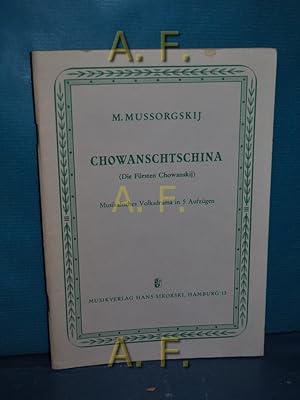 Immagine del venditore per Modest Mussorgskij - Chowanschtschina (Die Frsten Chowanskij) : Musikalisches Volksdrama in fnf Akten. (NUR TEXT) venduto da Antiquarische Fundgrube e.U.