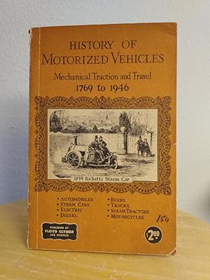 Seller image for History of Motorized Vehicles: Mechanical Traction and Travel 1769 to 1946 for sale by Counterpane Books