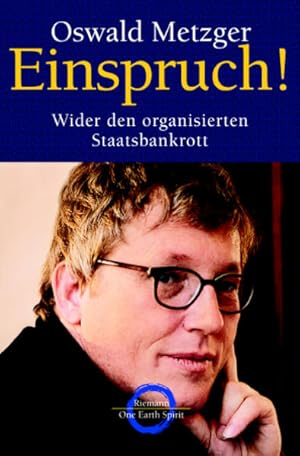 Einspruch. Wider den organisierten Staatsbankrott.