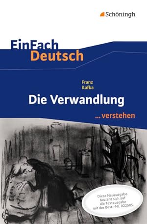 EinFach Deutsch .verstehen. Interpretationshilfen: EinFach Deutsch .verstehen: Franz Kafka: Die V...