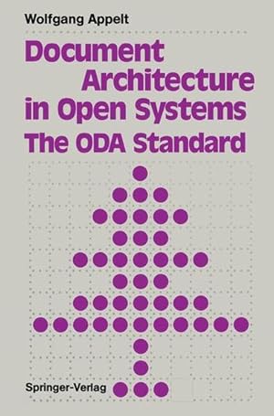 Bild des Verkufers fr Document Architecture in Open Systems: The ODA Standard. zum Verkauf von Antiquariat Thomas Haker GmbH & Co. KG