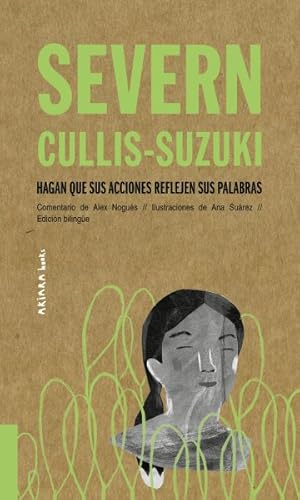 Seller image for Severn Cullis-Suzuki : Hagan que sus acciones reflejen sus palabras -Language: spanish for sale by GreatBookPrices