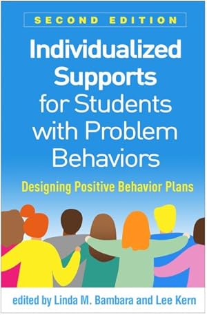 Seller image for Individualized Supports for Students With Problem Behaviors : Designing Positive Behavior Plans for sale by GreatBookPrices