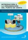 Seller image for Introduccin a la organizacin del punto de venta for sale by AG Library