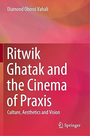 Bild des Verkufers fr Ritwik Ghatak and the Cinema of Praxis zum Verkauf von moluna