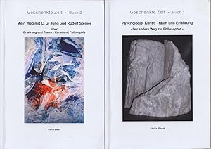 Geschenkte Zeit. (2 Bände) Buch 1: Psychologie, Kunst, Traum und Erfahrung - Der andere Weg zur P...