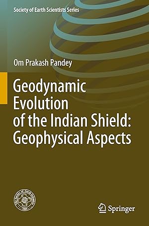 Bild des Verkufers fr Geodynamic Evolution of the Indian Shield: Geophysical Aspects zum Verkauf von moluna