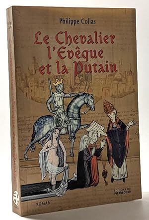 Le chevalier l'eveque et la putain