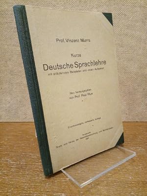 Kurze deutsche Sprachlehre mit erläuternden Beispielen und vielen Aufgaben.