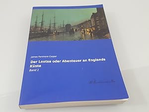 Seller image for Der Lootse oder Abenteuer an Englands Kste Band 1 for sale by SIGA eG