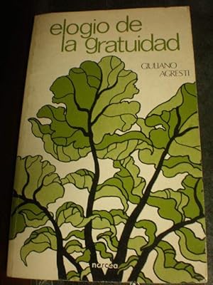Immagine del venditore per Elogio de la gratuidad venduto da Librera Antonio Azorn