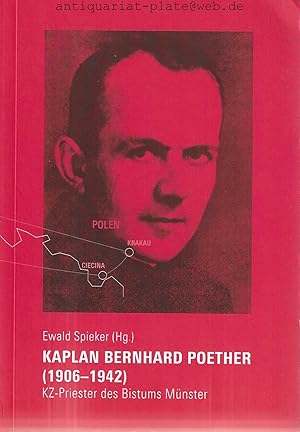 Kaplan Bernhard Poether (1906-1942). KZ-Priester des Bistums Münster.