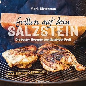 Seller image for Grillen auf dem Salzstein - Das Einsteigerbuch! Die besten Rezepte vom Salzblock-Profi for sale by moluna
