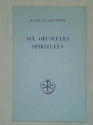 Six opuscules spirituels - Français-Latin en vis-à-vis