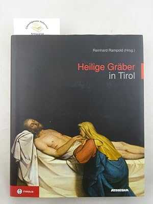 Bild des Verkufers fr Heilige Grber in Tirol : Nordtirol - Osttirol - Sdtirol. zum Verkauf von Chiemgauer Internet Antiquariat GbR