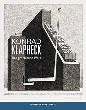 Konrad Klapheck, das graphische Werk - anlässlich der Ausstellung Konrad Klapheck. Kunstfoyer, Ve...