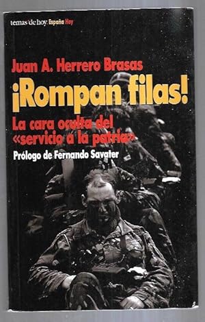 Bild des Verkufers fr ROMPAN FILAS! LA CARA OCULTA DEL SERVICIO A LA PATRIA zum Verkauf von Desvn del Libro / Desvan del Libro, SL