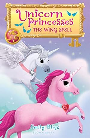 Seller image for Unicorn Princesses 10: The Wing Spell by Bliss, Emily [Paperback ] for sale by booksXpress