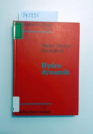 Bild des Verkufers fr Hydrodynamik : ein Lehr- und bungsbuch ; mit Beispielen und Aufgaben mit ausfhrlichen Lsungen. Theoretische Physik ; Bd. 2A zum Verkauf von Versand-Antiquariat Konrad von Agris e.K.