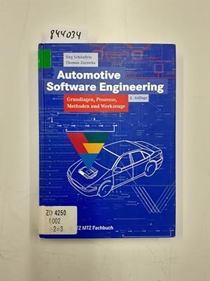 Imagen del vendedor de Automotive Software-Engineering : Grundlagen, Prozesse, Methoden und Werkzeuge Jrg Schuffele ; Thomas Zurawka / ATZ-MTZ-Fachbuch a la venta por Versand-Antiquariat Konrad von Agris e.K.