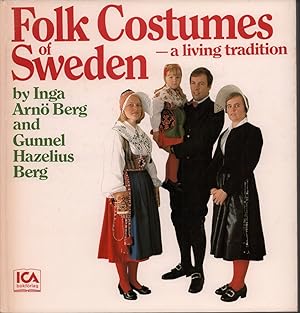 Folk costumes of Sweden. A living tradition. Photogr. by Carl Lindhe. Transl. by W.E.Ottercrans.