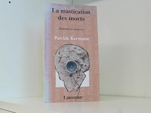 La mastication des morts