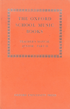 Image du vendeur pour The Oxford School Music Books - Teacher's Manual Junior Part II (Books 3 an 4) mis en vente par Eaglestones