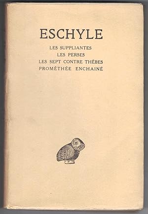 Bild des Verkufers fr Tome 1 : les Suppliantes. les Perses. les Sept contre Thbes. Promthe enchain. Texte tabli et traduit par Paul Mazon. Cinquime dition revue et corrige. zum Verkauf von Rometti Vincent