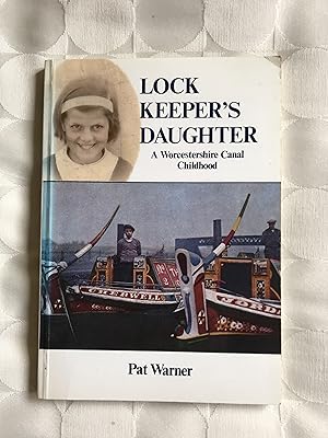 Seller image for 'Lock Keeper's Daughter'. A Worcestershire Canal Childhood. for sale by VJ Books