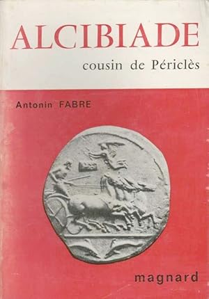 Image du vendeur pour Alcibiade cousin de Pricls mis en vente par Calepinus, la librairie latin-grec