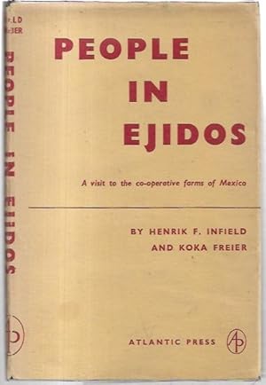 Image du vendeur pour People in Ejidos: A visit to the co-operative farms of Mexico. Foreword by Clarence Senior. mis en vente par City Basement Books