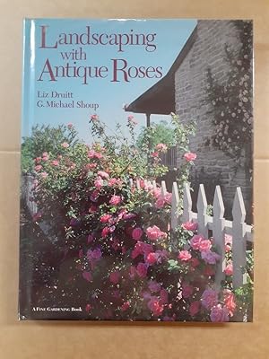 Image du vendeur pour Landscaping with Antique Roses. mis en vente par City Basement Books