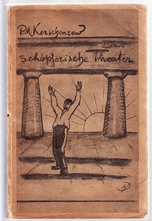 Bild des Verkufers fr Das schpferische Theater. zum Verkauf von Antiquariat Krikl