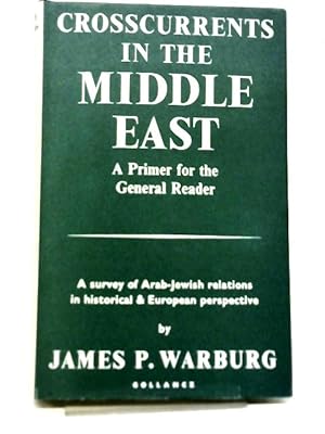 Bild des Verkufers fr Crosscurrents In The Middle East zum Verkauf von World of Rare Books