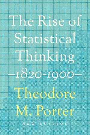 Immagine del venditore per The Rise of Statistical Thinking, 1820â  1900 by Porter, Theodore M. [Paperback ] venduto da booksXpress